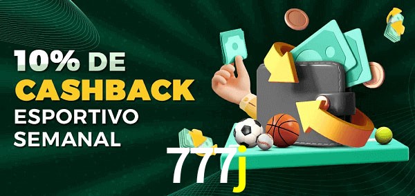10% de bônus de cashback na 777j
